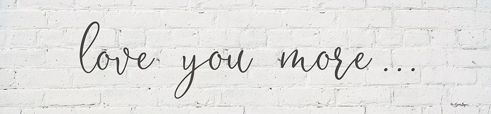 Love You More art print by Susie Boyer for $57.95 CAD