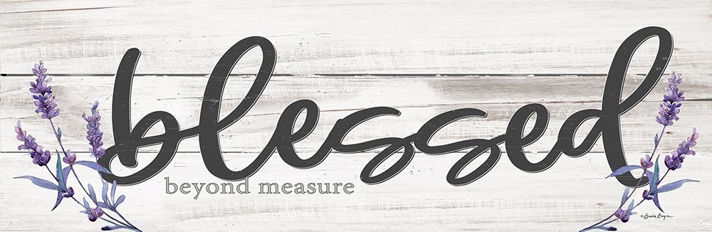 Blessed Beyond Measure art print by Susie Boyer for $57.95 CAD