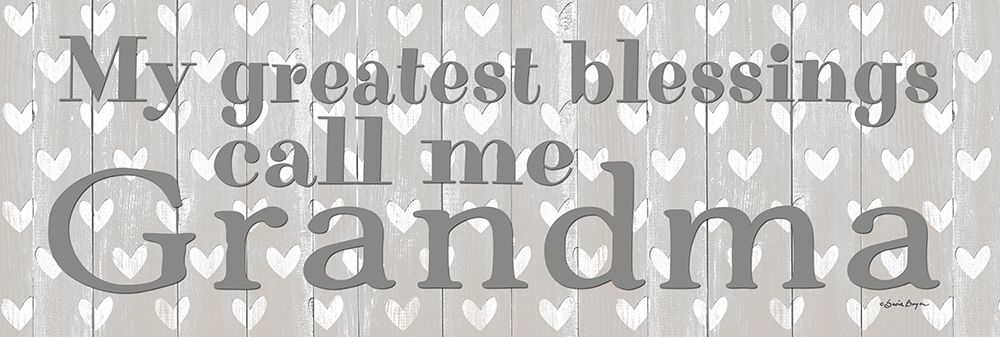 My Greatest Blessings Call Me Grandma art print by Susie Boyer for $57.95 CAD