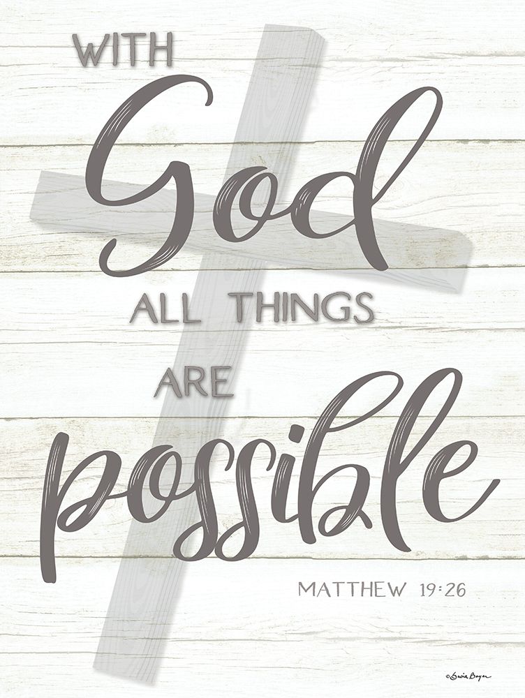 With God All Things Are Possible art print by Susie Boyer for $57.95 CAD