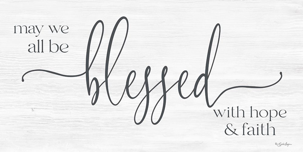 May We All Be Blessed art print by Susie Boyer for $57.95 CAD