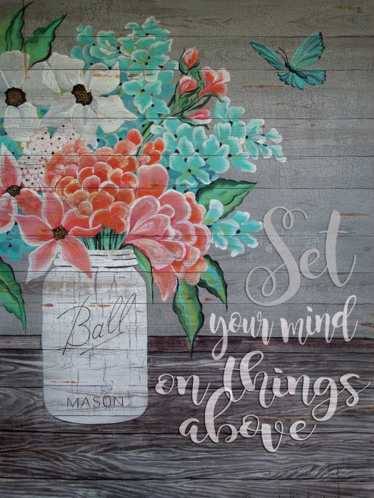 Set Your Mind on Things Above art print by Cindy Jacobs for $57.95 CAD