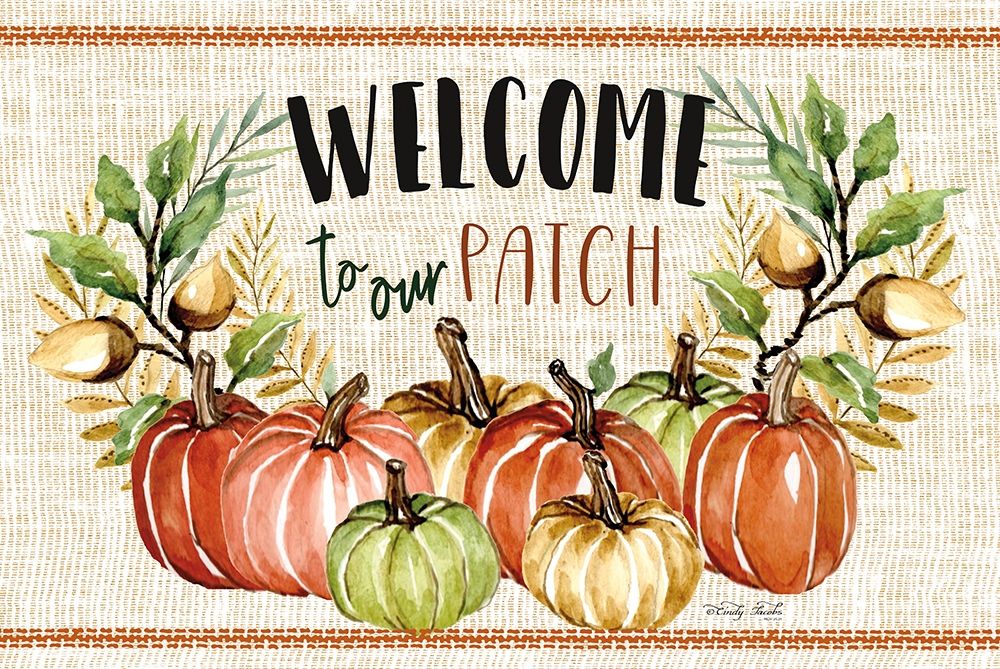 Welcome to Our Patch art print by Cindy jacobs for $57.95 CAD