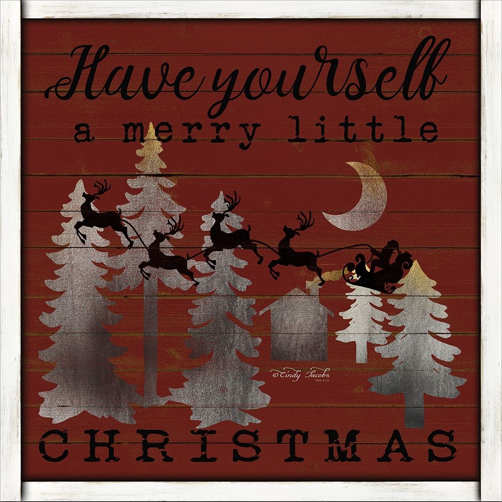 Have Yourself a Merry Little Christmas art print by Cindy Jacobs for $57.95 CAD