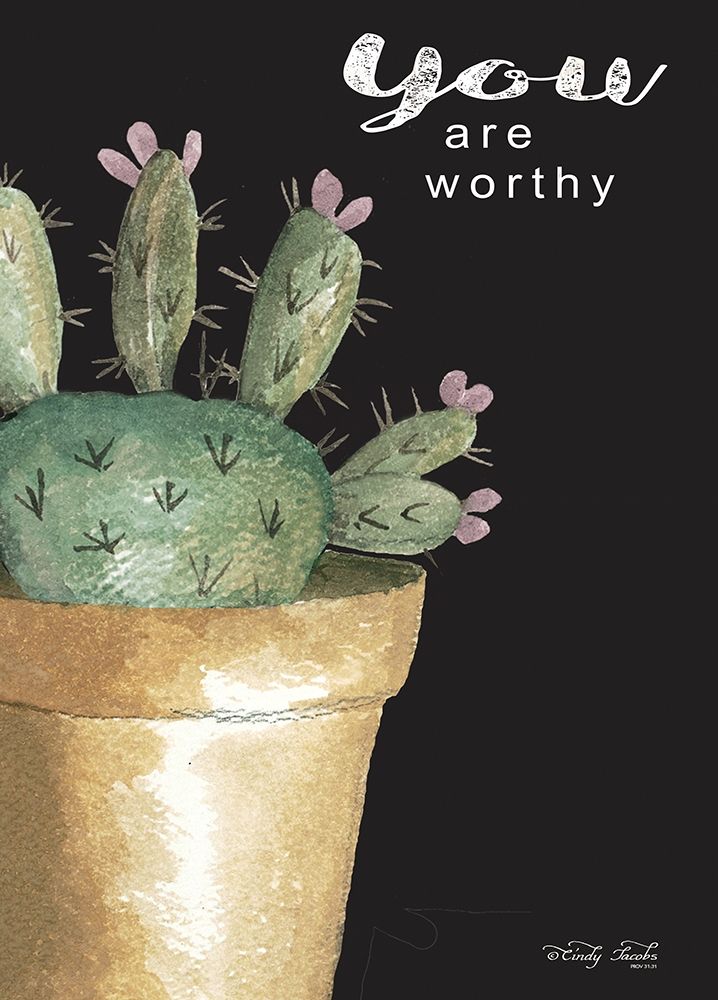You Are Worthy Cactus art print by Cindy Jacobs for $57.95 CAD