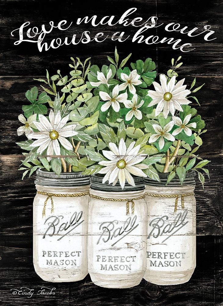 White Jars - Love Makes Our House a Home art print by Cindy Jacobs for $57.95 CAD