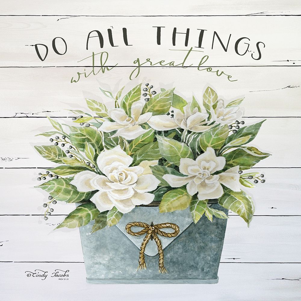 Do All Things with Great Love art print by Cindy Jacobs for $57.95 CAD