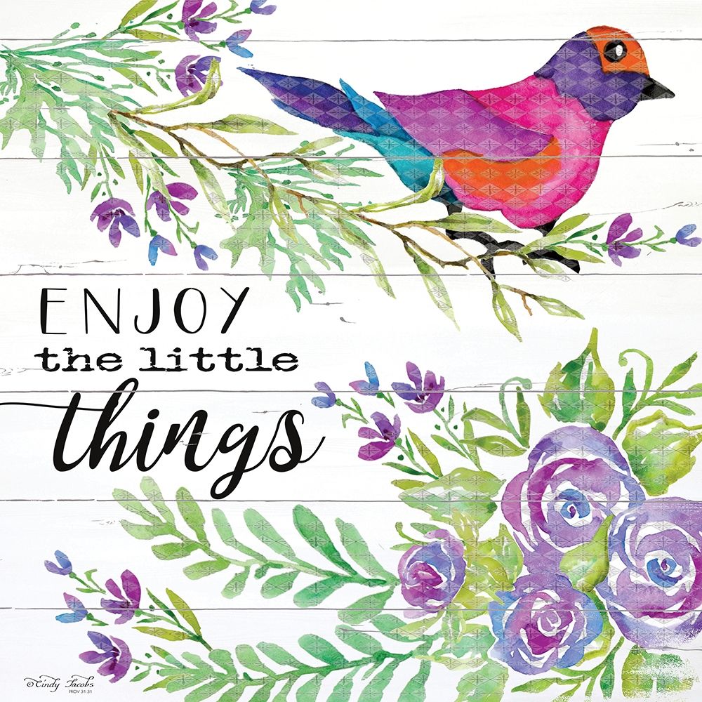 Enjoy Little Things art print by Cindy Jacobs for $57.95 CAD