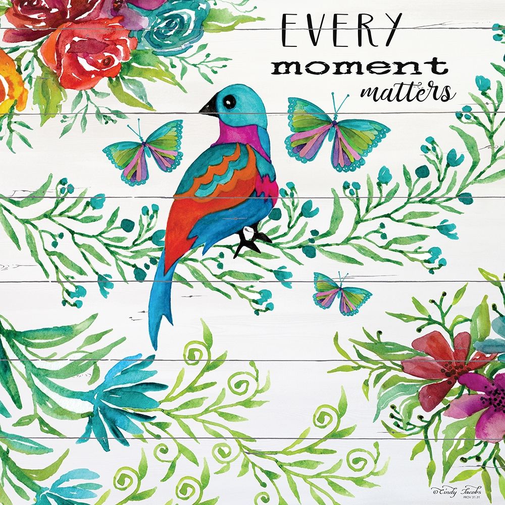 Every Little Moment Matters art print by Cindy Jacobs for $57.95 CAD