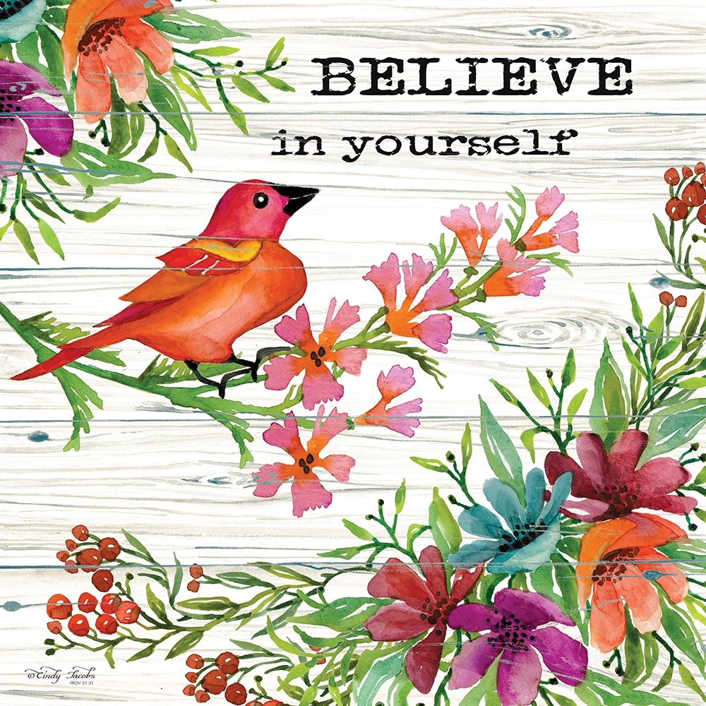 Believe in Yourself art print by Cindy Jacobs for $57.95 CAD