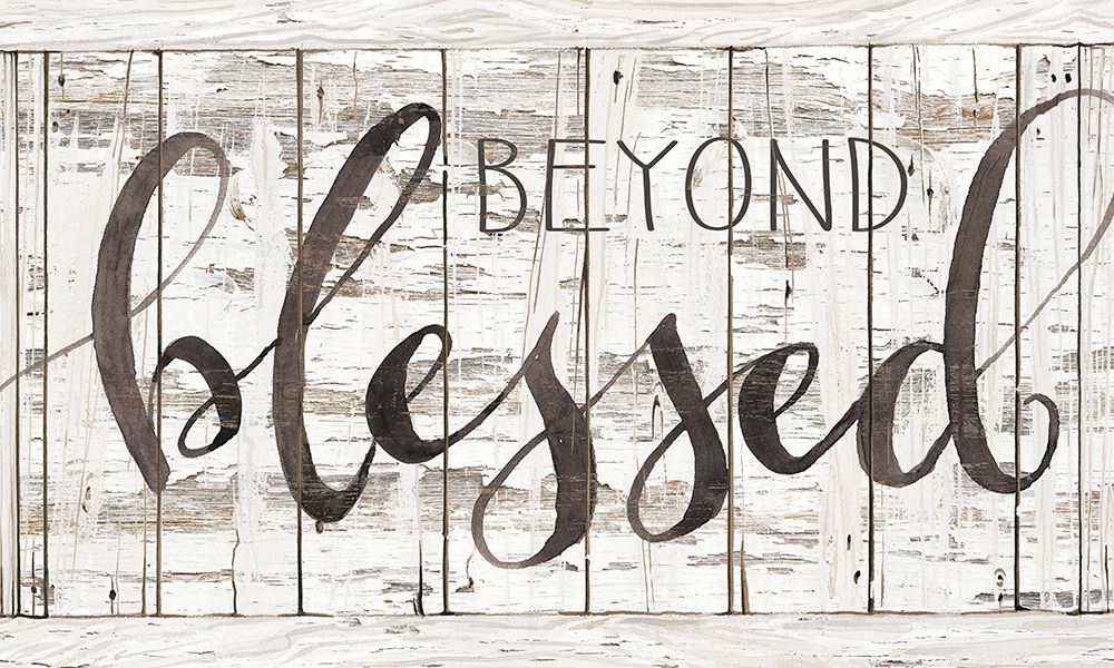 Beyond Blessed art print by Cindy Jacobs for $57.95 CAD