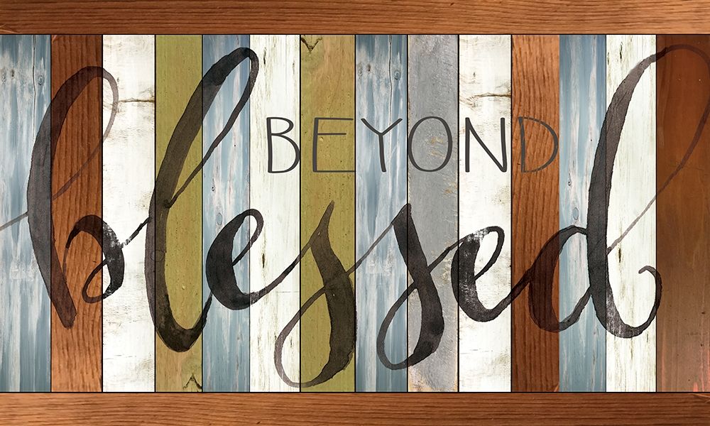 Beyond Blessed art print by Cindy Jacobs for $57.95 CAD
