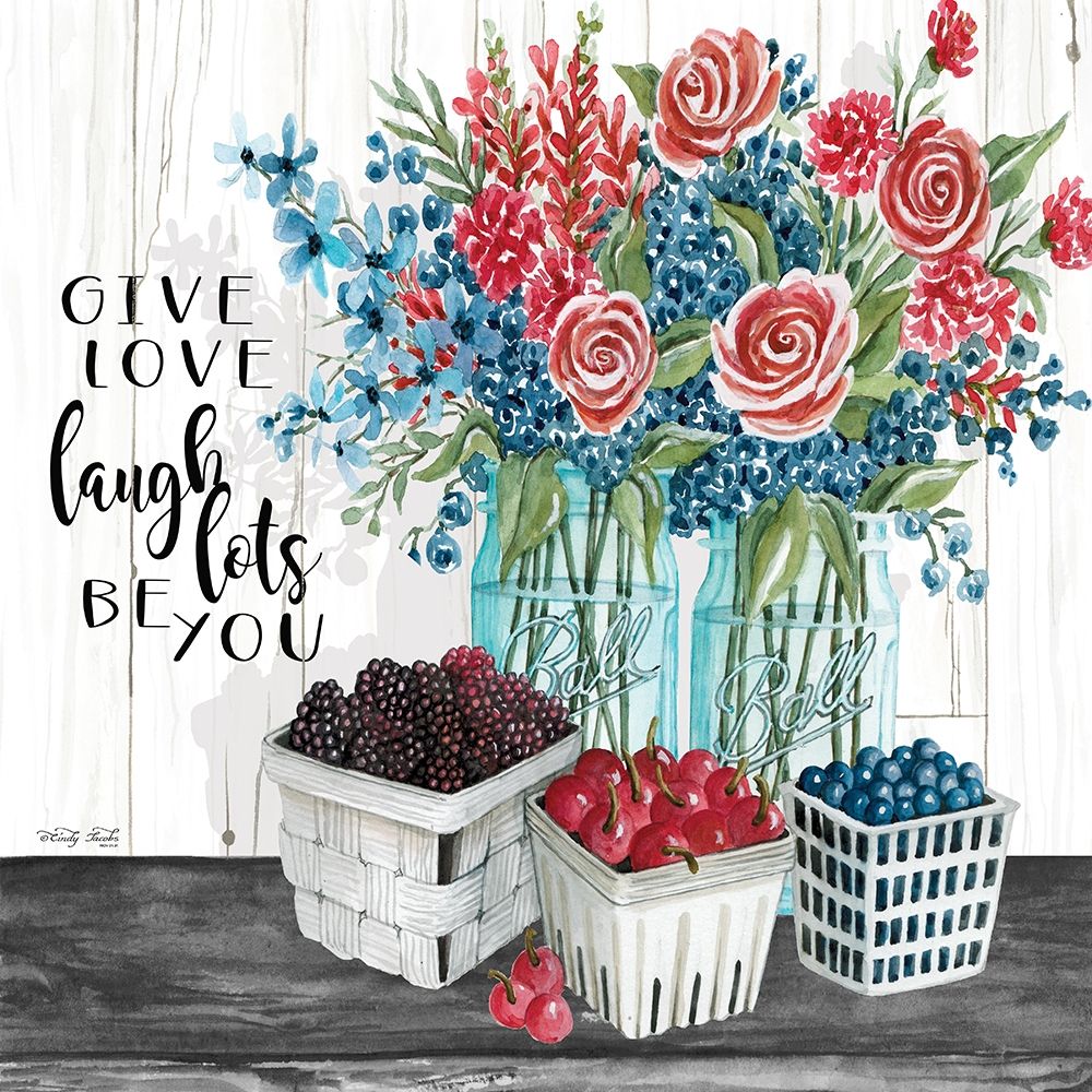 Give Love - Laugh Lots - Be You art print by Cindy Jacobs for $57.95 CAD