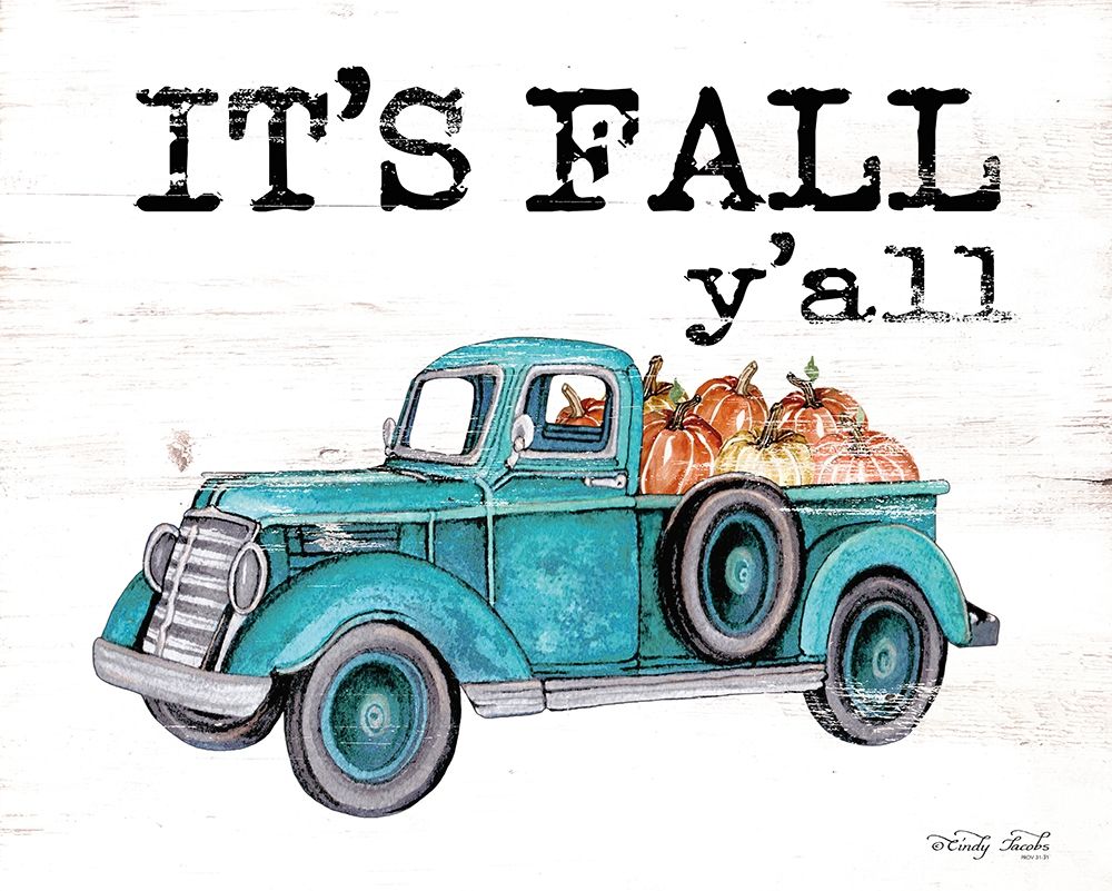 Its Fall Yall art print by Cindy Jacobs for $57.95 CAD