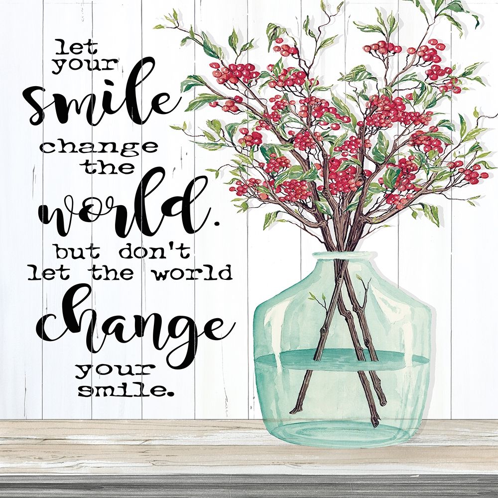 Let Your Smile Change the World art print by Cindy Jacobs for $57.95 CAD
