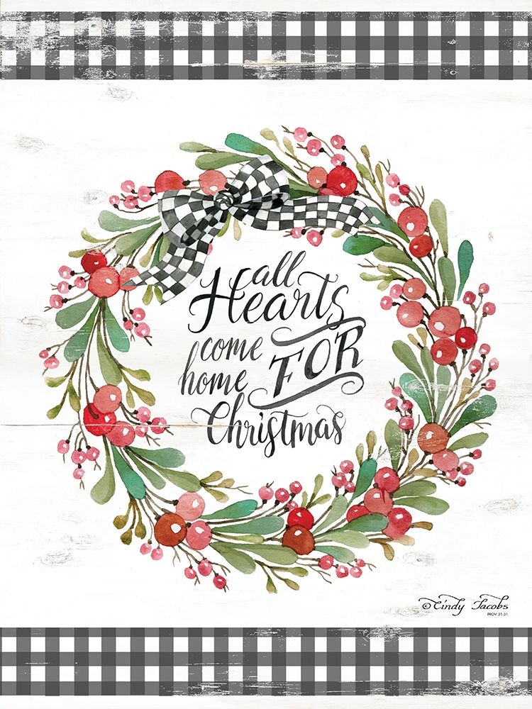 All Hearts Come Home For Christmas art print by Cindy Jacobs for $57.95 CAD