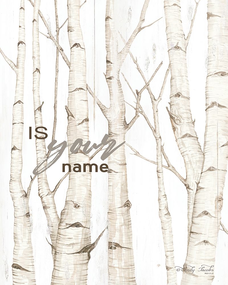 Is Your Name art print by Cindy Jacobs for $57.95 CAD