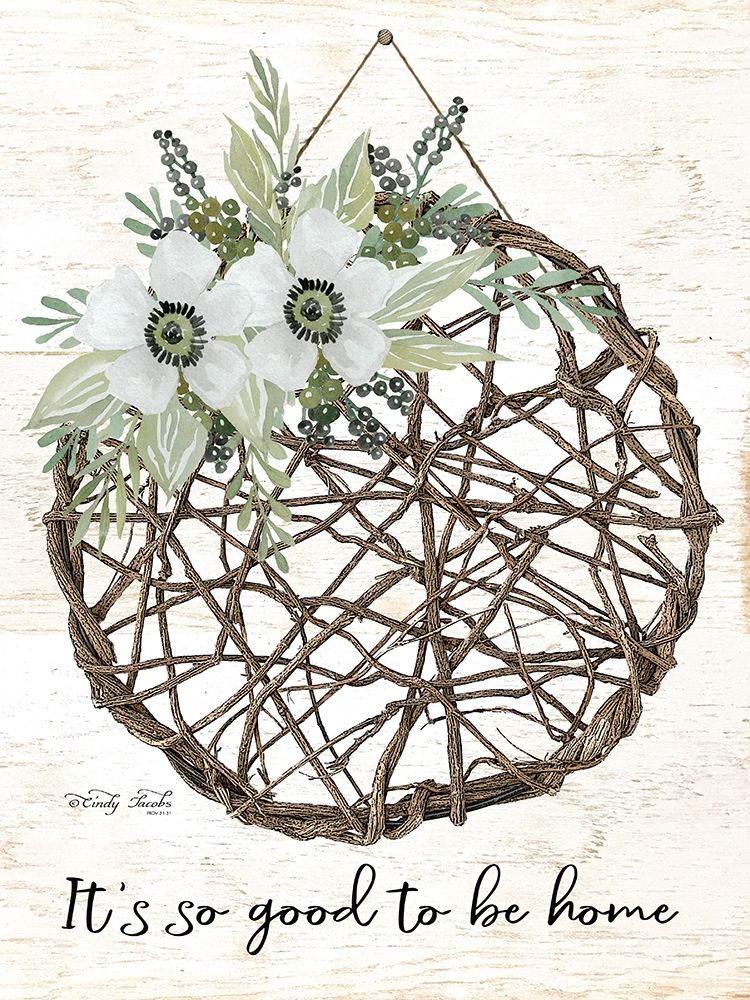 Its so Good to be Home art print by Cindy Jacobs for $57.95 CAD