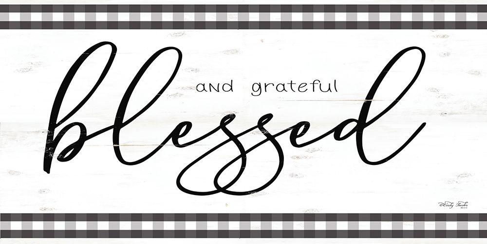 Blessed and Grateful art print by Cindy Jacobs for $57.95 CAD
