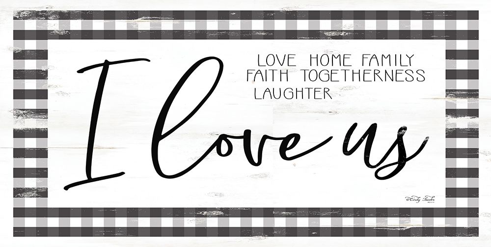 I Love Us art print by Cindy Jacobs for $57.95 CAD