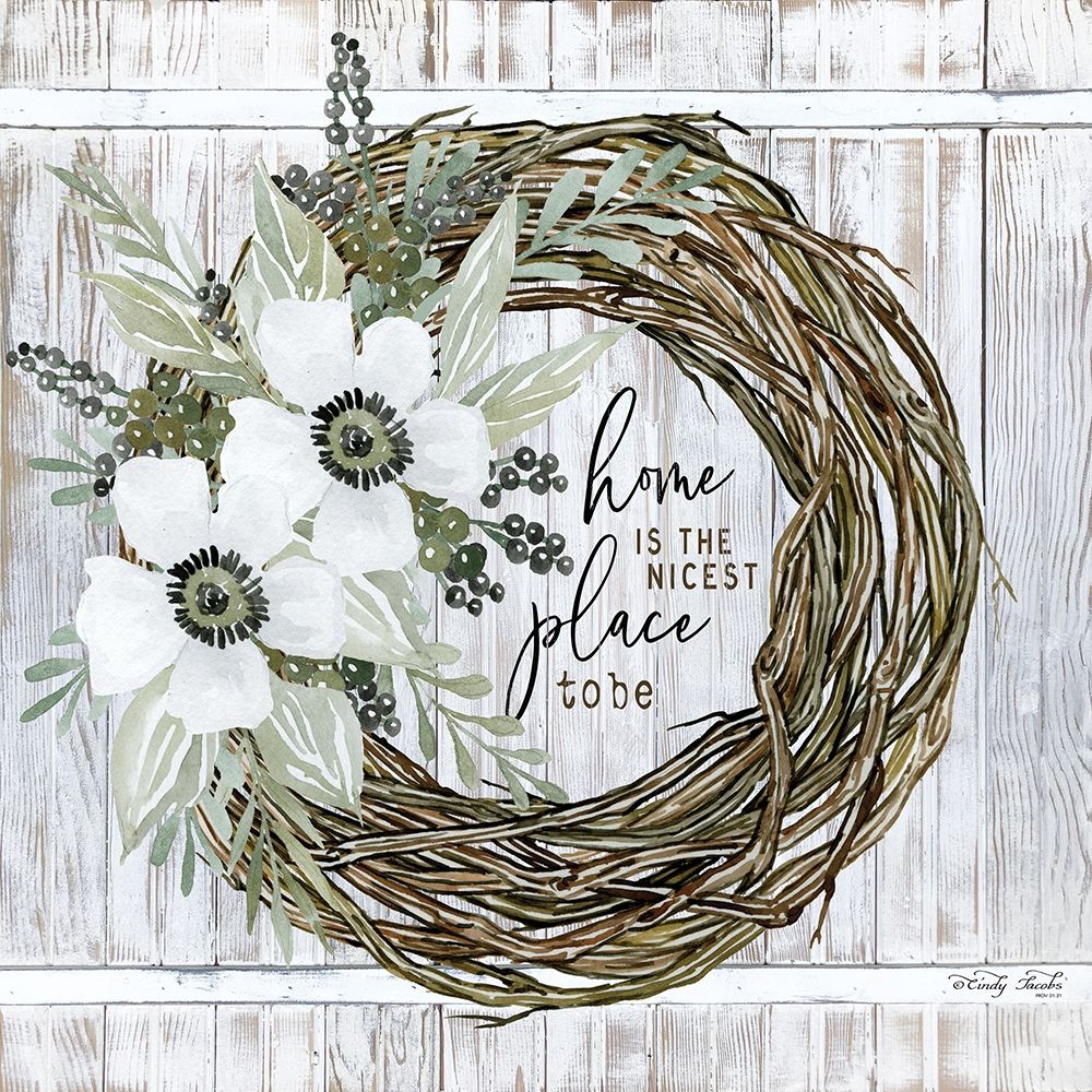 Home is the Nicest Place to Be Wreath art print by Cindy Jacobs for $57.95 CAD