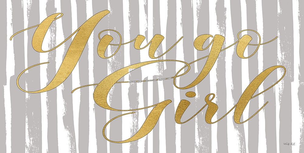 You Go Girl art print by Cindy Jacobs for $57.95 CAD
