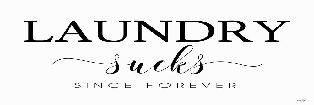 Laundry Sucks art print by Cindy Jacobs for $57.95 CAD