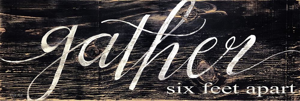 Gather - Six Feet Apart art print by Cindy Jacobs for $57.95 CAD