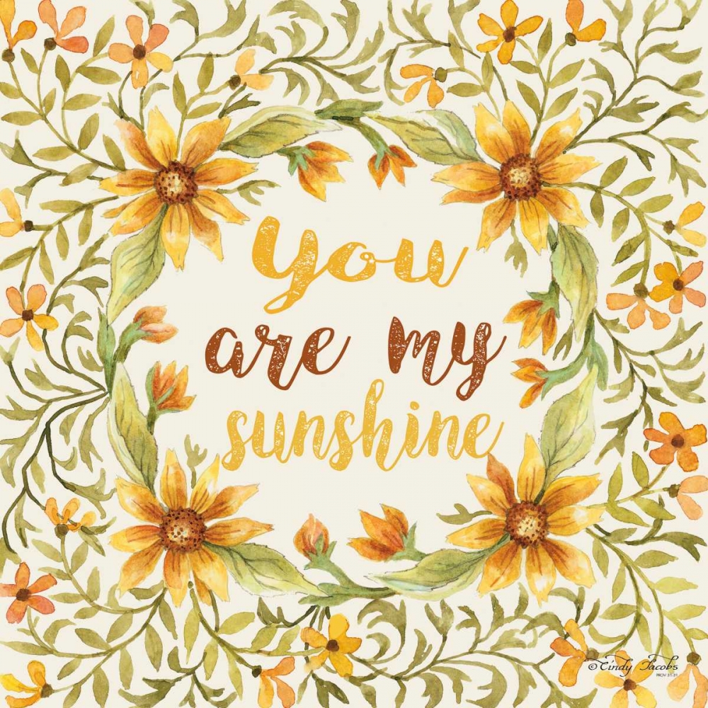 You Are My Sunshine art print by Cindy Jacobs for $57.95 CAD