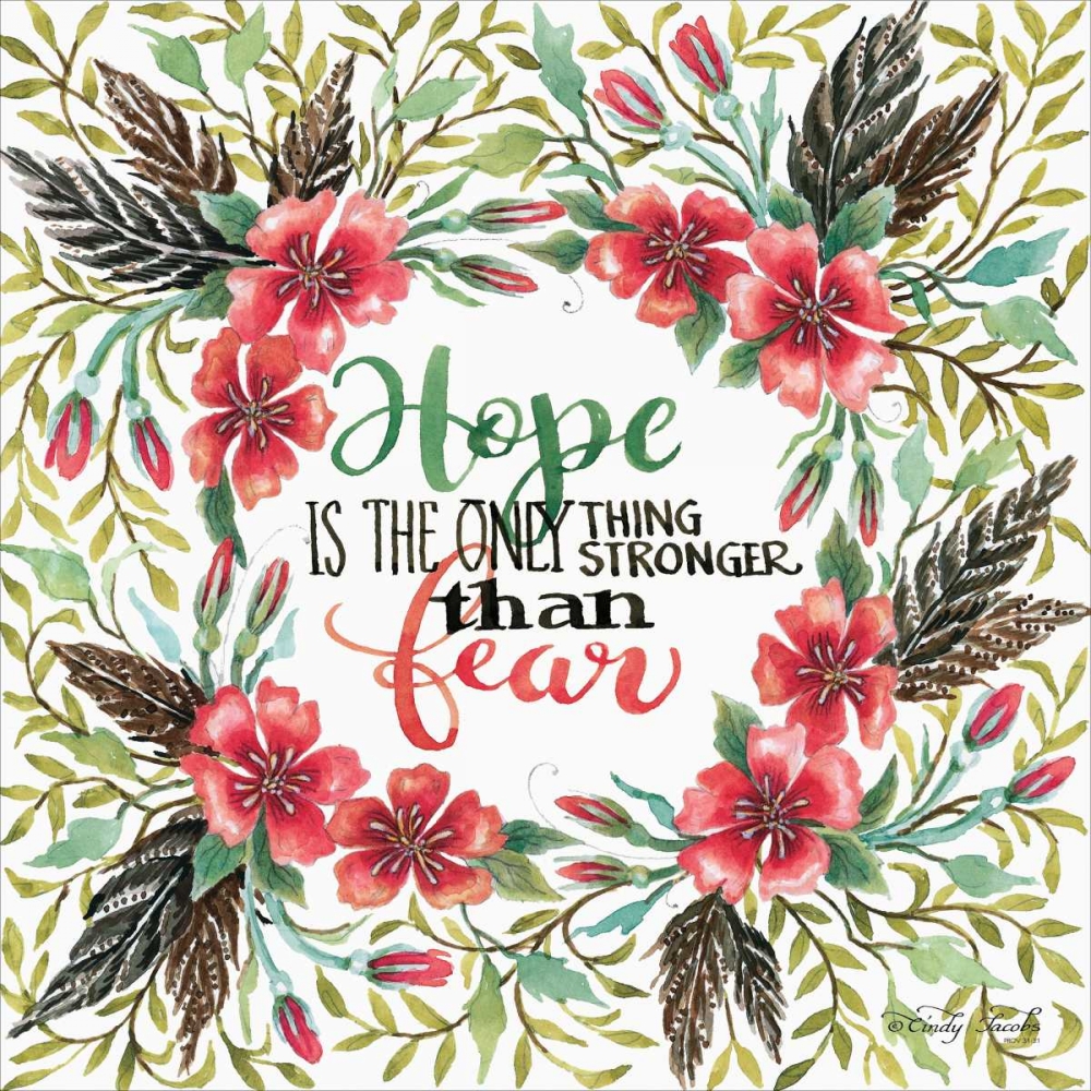 Hope is Stronger than Fear art print by Cindy Jacobs for $57.95 CAD