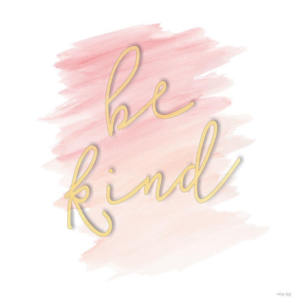 Be Kind art print by Cindy Jacobs for $57.95 CAD