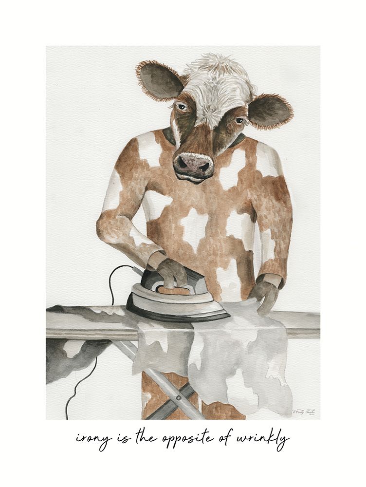 Irony Isâ€¦ art print by Cindy Jacobs for $57.95 CAD
