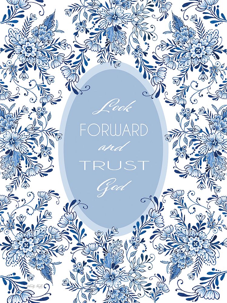Look Forward and Trust God art print by Cindy Jacobs for $57.95 CAD