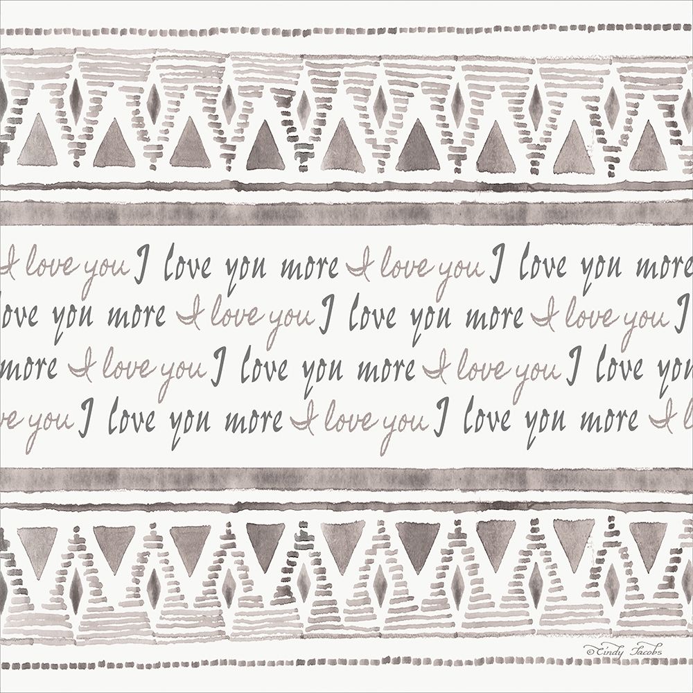 I Love You More art print by Cindy Jacobs for $57.95 CAD