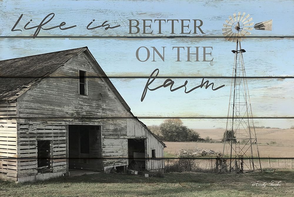 Life is Better on the Farm art print by Cindy Jacobs for $57.95 CAD