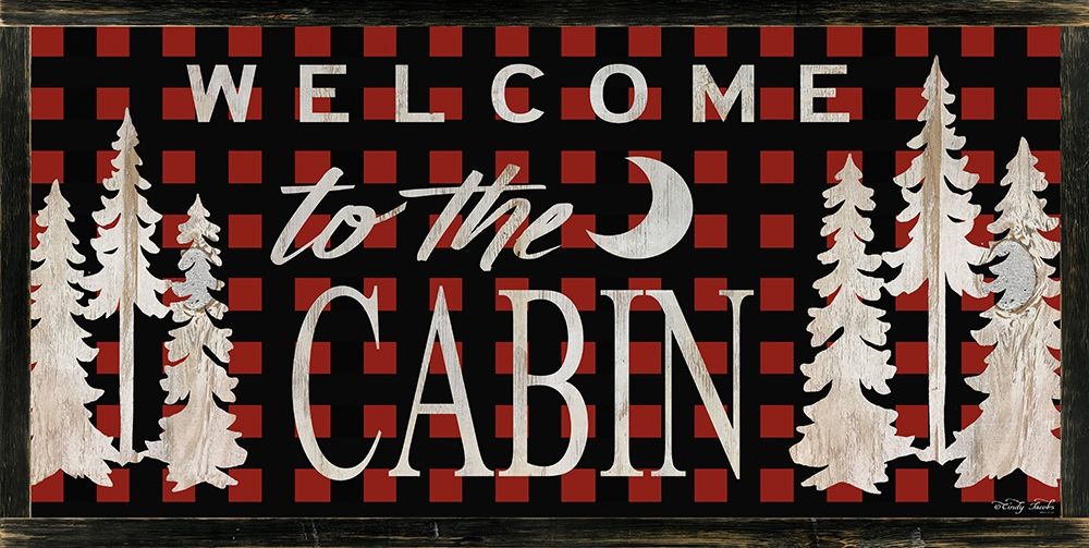 Welcome to the Cabin art print by Cindy Jacobs for $57.95 CAD
