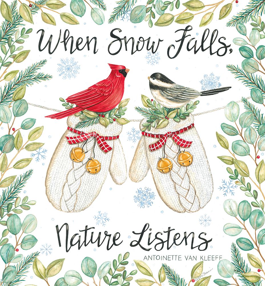 When Snow Falls, Nature Listens art print by Deb Strain for $57.95 CAD