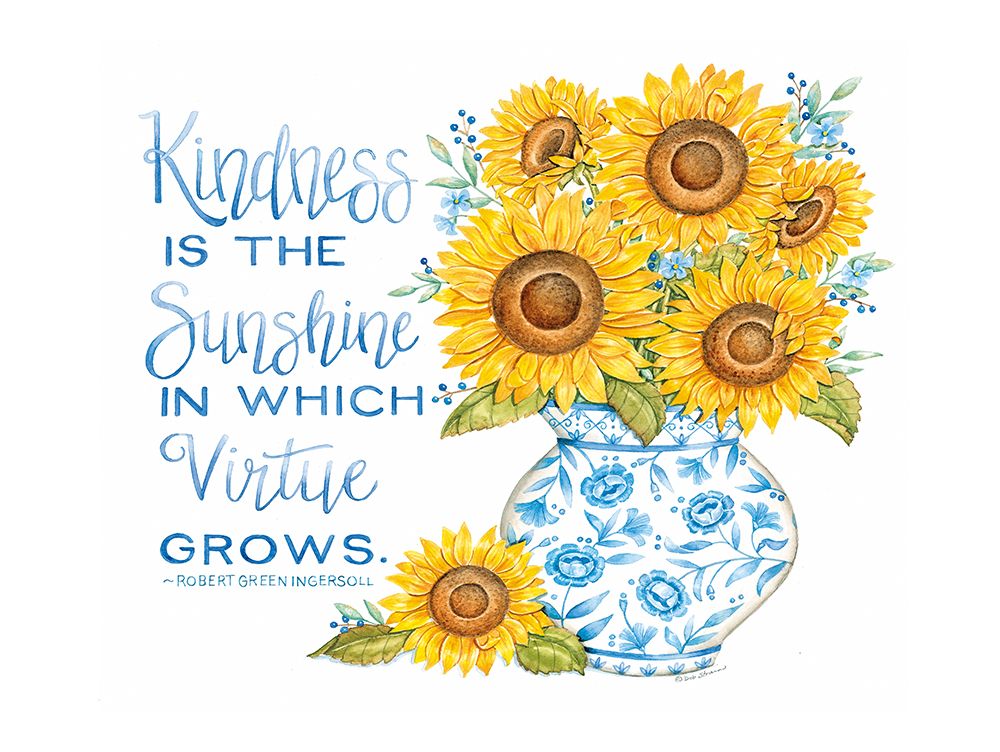 Kindness Sunflowers art print by Deb Strain for $57.95 CAD