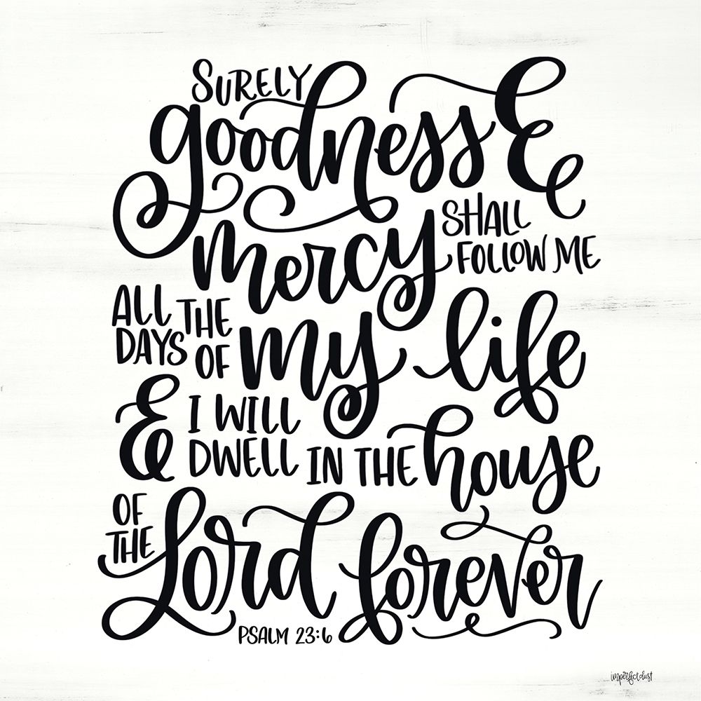 Goodness and Mercy art print by Imperfect Dust for $57.95 CAD