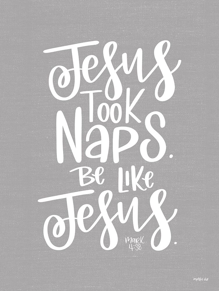 Jesus Took Naps art print by Imperfect Dust for $57.95 CAD