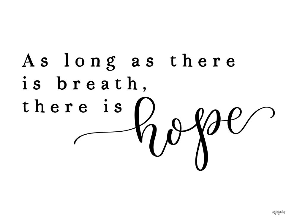 There is Hope art print by Imperfect Dust for $57.95 CAD