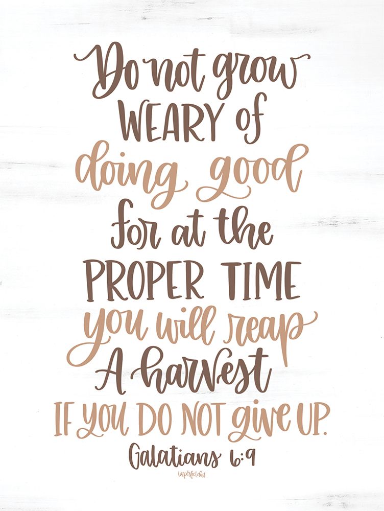 Do Not Grow Weary art print by Imperfect Dust for $57.95 CAD