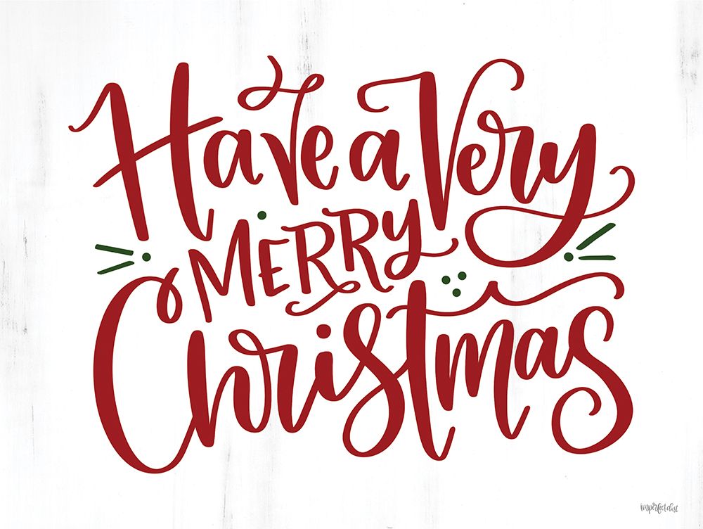 Have a Very Merry Christmas art print by Imperfect Dust for $57.95 CAD
