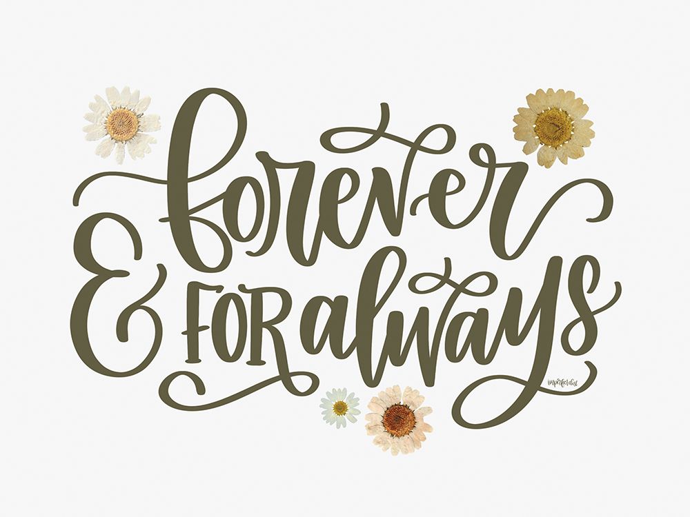 Forever And Always art print by Imperfect Dust for $57.95 CAD