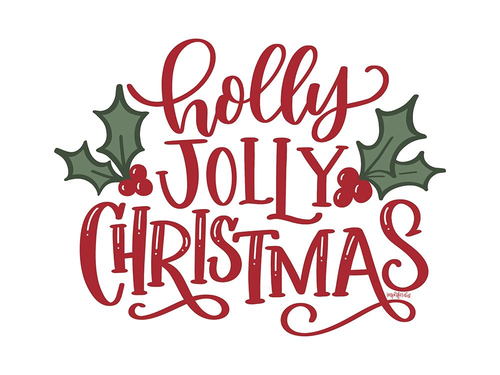Holly Jolly Christmas art print by Imperfect Dust for $57.95 CAD
