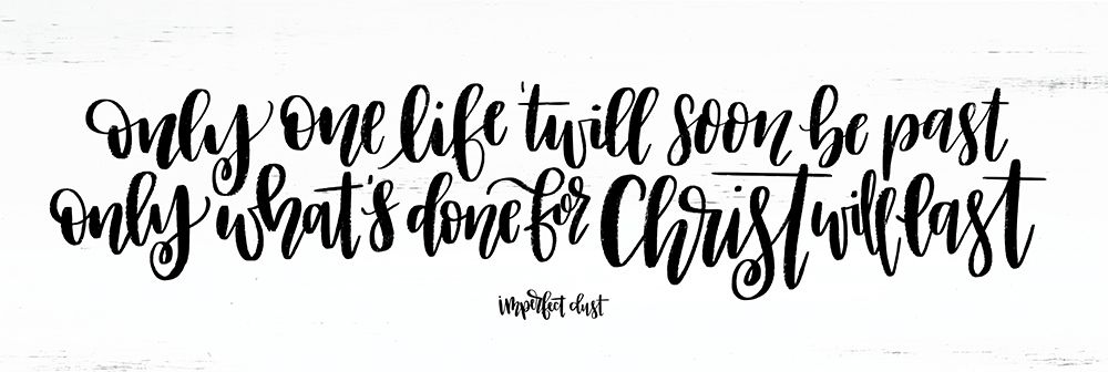 Only One Life art print by Imperfect Dust for $57.95 CAD
