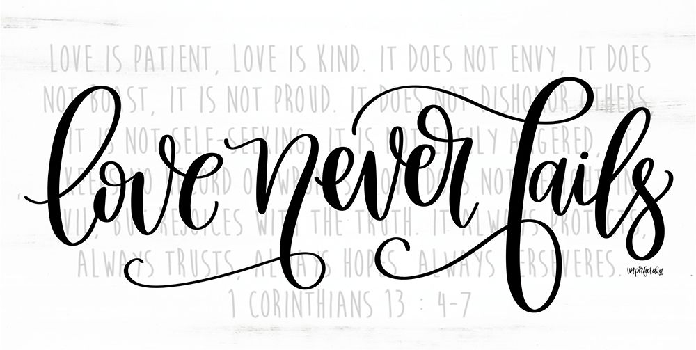 Love Never Fails art print by Imperfect Dust for $57.95 CAD