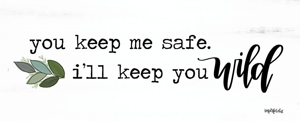 Keep You Wild art print by Imperfect Dust for $57.95 CAD