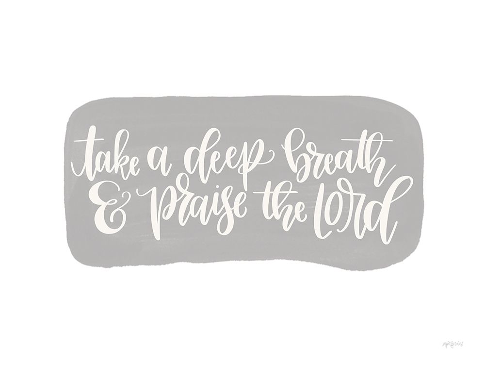Praise the Lord art print by Imperfect Dust for $57.95 CAD