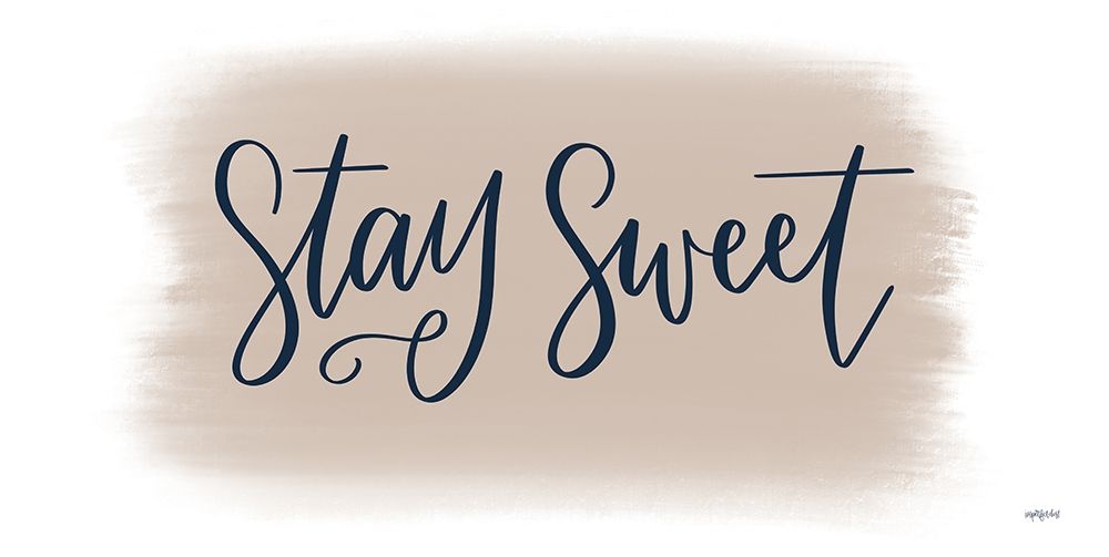 Stay Sweet art print by Imperfect Dust for $57.95 CAD
